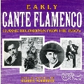 Early Cante Flamenco