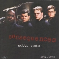 Consequences / Sotto Voce