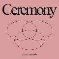 Ceremony