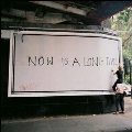 Now Is A Long Time
