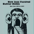 New Jazz Festival Balver Hohle<限定盤>