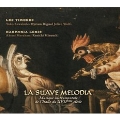 La Suave Melodia - Instrumental Music of Italy in the 17th Century