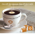 Saint-Germain-des-Pres Cafe Vol.XV