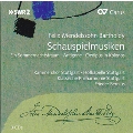 Mendelssohn: Schauspielmusiken - Ein Sommernachtstraum, Antigone, Oedipus in Kolonos