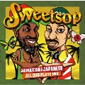 SWEETSOP JAMAICAN & JAPANESE ALL DUB PLATE MIX