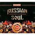 Russian Soul - Russian Romances & Folk Songs