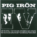 Pig Iron IV