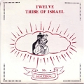 Twelve Tribe Of Israel: Anthology