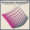 Forgetting The Present<初回生産限定盤>