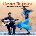 フラメンコのススメ: 120 Minutes of Cante & Guitarra<タワーレコード限定>