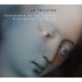 ラ・トリコテア - 木管のためのソングブック