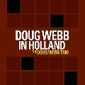 Doug Webb in Holland