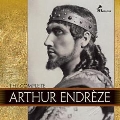 The Complete Arthur Endreze