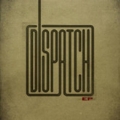 Dispatch EP<限定盤>