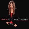 Blood. Bones. & Baltimore