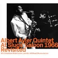 At Slugs' Saloon 1966 Revisited
