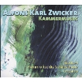 Alfons Karl Zwicker: Kammermusik