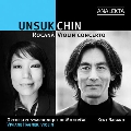 Unsuk Chin: Rocana, Violin Concerto
