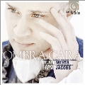 Ombra Cara: Arias of George Frideric Handel [CD+Bonus DVD]