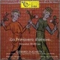 ジェラール・ズシェットの中世音楽「ラ・プリマヴェーラ・ダモーレ」 イ・トリヴァトーリ 12～13世紀の音楽<初回限定生産盤>