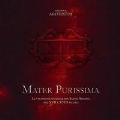 Mater Purissima - Musical Dressing of the Holy Rosary in the 17th & 18th Centuries