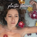 Plastic Flowers