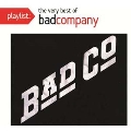 Playlist: The Very Best Of Bad Company (Walmart Exclusive)<限定盤>