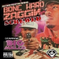 Bone Hard Zaggin: Chopped & Screwed
