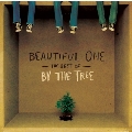 Beautiful One (The Best Of By The Tree)