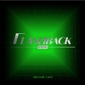 FLASHBACK: 4th Mini Album (DIGIPACK VER)(CHAN ver.)