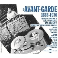 L'avant-Garde 1888-1970