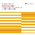 F.Silcher: Heimliche Liebe - Choruses, Chamber Music, Overtures