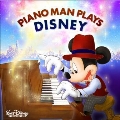 PIANO MAN PLAYS DISNEY<限定生産盤>