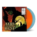 Hard West & Hard West 2 <限定盤/Colored Vinyl>