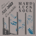 Hard Luck Soul