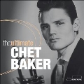 The Ultimate Chet Baker