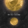 To The Centre
