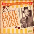 The Essential Annie Laurie/Since I Fell For You