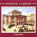 Richter in Leipzig -Beethoven: Piano Sonatas No.30 Op.109-No.32 Op.111; Brahms: Ballade Op.118-3; Chopin: Nocturne Op.15-1, etc / Sviatoslav Richter