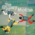 The Gypsy Moths<初回生産限定盤>