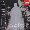 Maria Callas - Live in Rome 1952 & San Remo 1954