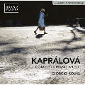 Kapralova: Complete Piano Music