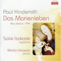 Hindemith: Das Marienleben / Soile Isokoski, Maria Vitasalo
