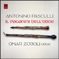 Antonino Pasculli: Il Paganini Dell'Oboe