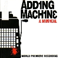 Adding Machine : A Musical (Musical/Original Cast Recording)