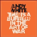 Time is A Buffalo In the Art of War