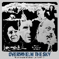 Overwhelm The Sky<限定盤>