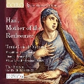 Hail, Mother of the Redeemer - Music of Tomas Luis de Victoria