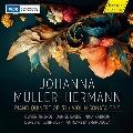ヨハンナ・ミュラー=ヘルマン: ピアノ五重奏曲、ヴァイオリン・ソナタ