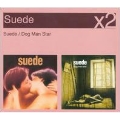Suede/Dog Man Star